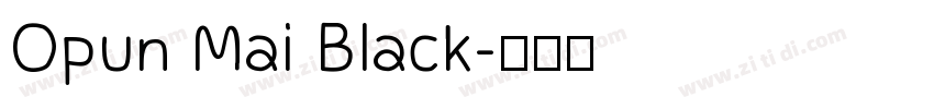 Opun Mai Black字体转换